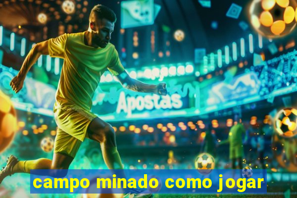 campo minado como jogar